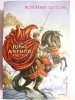 THE KING ARTHUR TRILOGY - Rosemary Sutcliff 2013